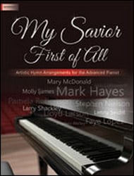 My Savior First of All piano sheet music cover Thumbnail